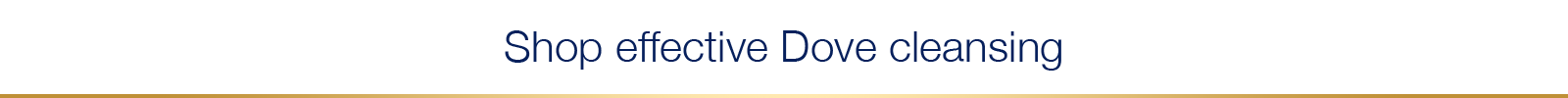Dove Cleansing