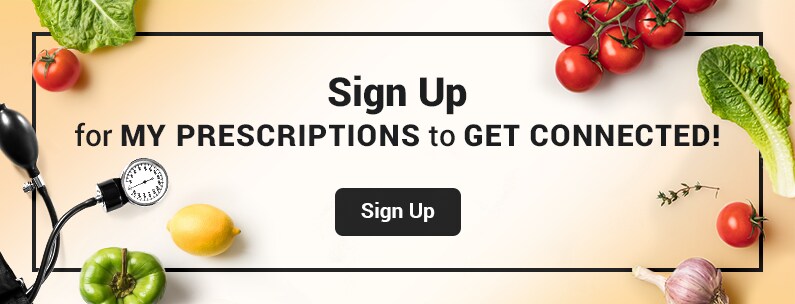 Sign Up for My Prescriptions to Get Connected!